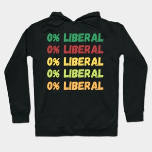 Zero Percent Liberal, 0% Liberal, Republican Party Hoodie